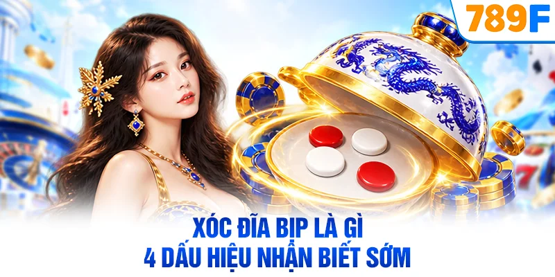 Xóc Đĩa Bịp Là Gì - 4 Dấu Hiệu Nhận Biết Sớm